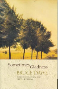 Bruce Dawe 'Sometimes Gladness'