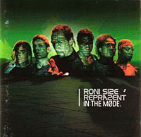 Roni Size Reprazent. In The Mode