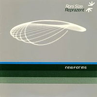 Roni Size Reprazent. New Forms