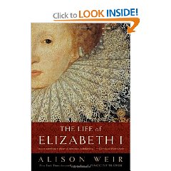 The Life of Elizabeth I (9780345425508): Alison Weir: Books