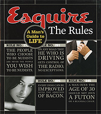 Esquire: The Rules: A Man's Guide to Life