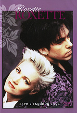 Roxette: Live In Sydney 1991