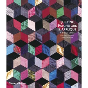 Quilting, Patchwork and Applique: A World Guide