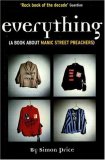 Everything (A book about Manic Street Preachers)