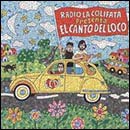 Radio La Colifata Presenta: El Canto Del Loco