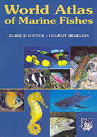 WORLD ATLAS OF MARINE FISHES  Rudie H. Kuiter and Helmut Debelius.