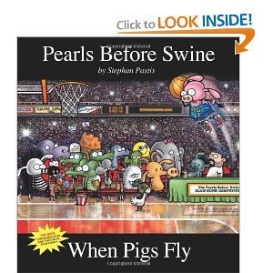 When Pigs Fly: A Pearls Before Swine Collection