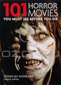 101 Horror Movies: You Must See Before You Die