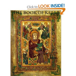 The Book of Kells: An Illustrated Introduction to the Manuscript in Trinity College, Dublin (Second Edition)