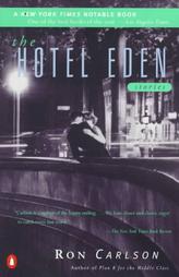 Книгу Рона Карлсона "The Hotel Eden"