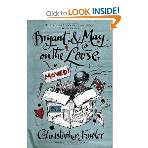 Bryant & May on the Loose, Christopher Fowler