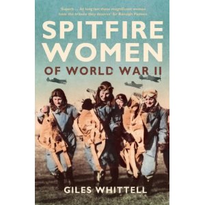 Spitfire Women of World War II: Amazon.co.uk: Giles Whittell: Books