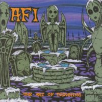 AFI - "Art Of Drowning" LP