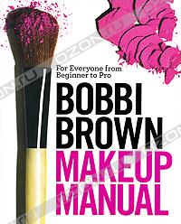 Bobbi Brown - Makeup Manual