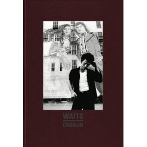 Waits/Corbijn – Photographs 1977-2010