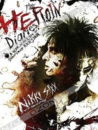 Nikki Sixx "The Heroin Diaries"