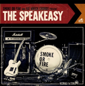 Smoke Or Fire - The Speakeasy LP