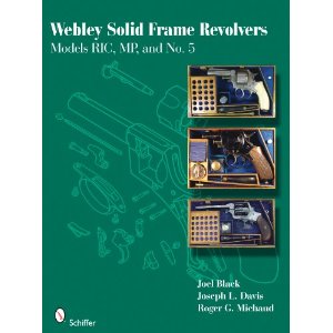 Webley Solid Frame Revolvers Models RIC, MP, and No. 5