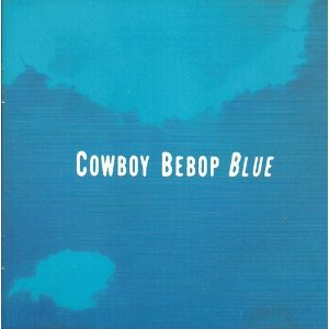 Cowboy Bebop: Blue