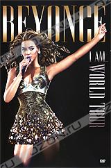 Beyonce: I am...World tour