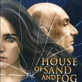 House of Sand and Fog /2003