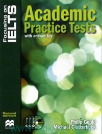 Focusing on IELTS : Academic Practice Tests