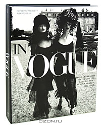 In Vogue: The Illustrated History of the World's Most Famous Fashion Magazine