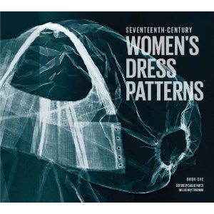 Seventeenth-Century Women's Dress Patterns: Bk. 1