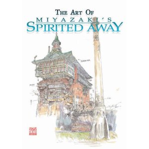 The Art of Spirited Away [Hardcover] Hayao Miyazaki
