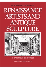 P. Bober, R. Rubinstein. Renaissance Artists and Antique Sculpture. A Handbook of Sources