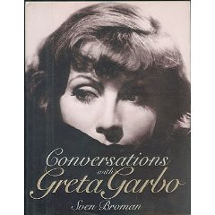 "Conversations with Greta Garbo" by Sven Broman