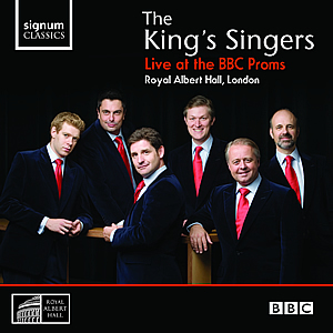 The Kings's Singers “LIVE AT THE BBC PROMS”