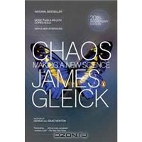 James Gleick. Chaos: Making a New Science