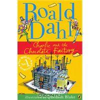 Charlie and the Chocolate Factory by Roald Dahl