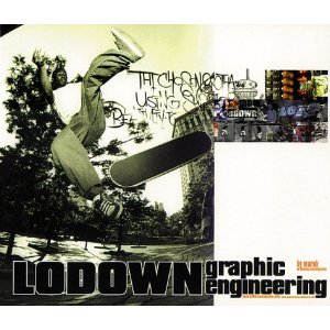 Lodown: Graphic Engineering