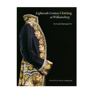 Книга: Eighteenth-Century Clothing at Williamsburg (Williamsburg Decorative Arts Series)