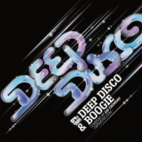 Пластинка DEEP DISCO & BOOGIE VOL.1