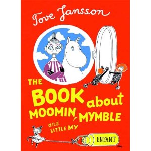 Amazon.com: The Book About Moomin, Mymble and Little My (9781897299951): Tove Jansson: Books