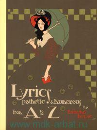 Edmund Dulac Lyrics Pathetic & Humorous from A to Z