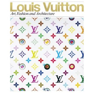 Книга "Louis Vuitton: Art, Fashion and Architecture"