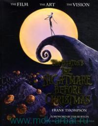 Frank Thompson Tim Burton's. Nightmare Before Christmas : the Film, the Art, the Vision