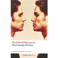 The Oxford Shakespeare: The Comedy of Errors