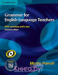 Grammar for English Language Teachers. With exercises and a key