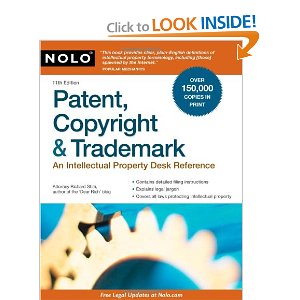 Patent, Copyright & Trademark: An Intellectual Property Desk Reference