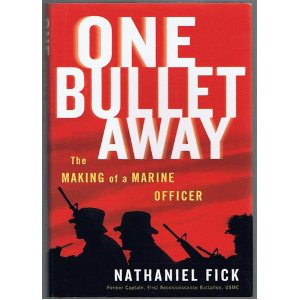 One Bullet Away: The Making of a Marine Officer