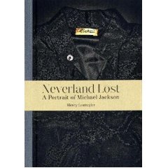 NEVERLAND LOST — A Portrait of Michael Jackson