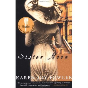 Karen Joy Fowler - Sister Noon