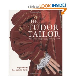 The Tudor Tailor: Reconstructing Sixteenth-Century Dress [Paperback]