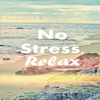 please, no stress