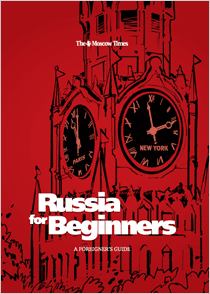 Russia for Beginners: a Foreigner's Guide